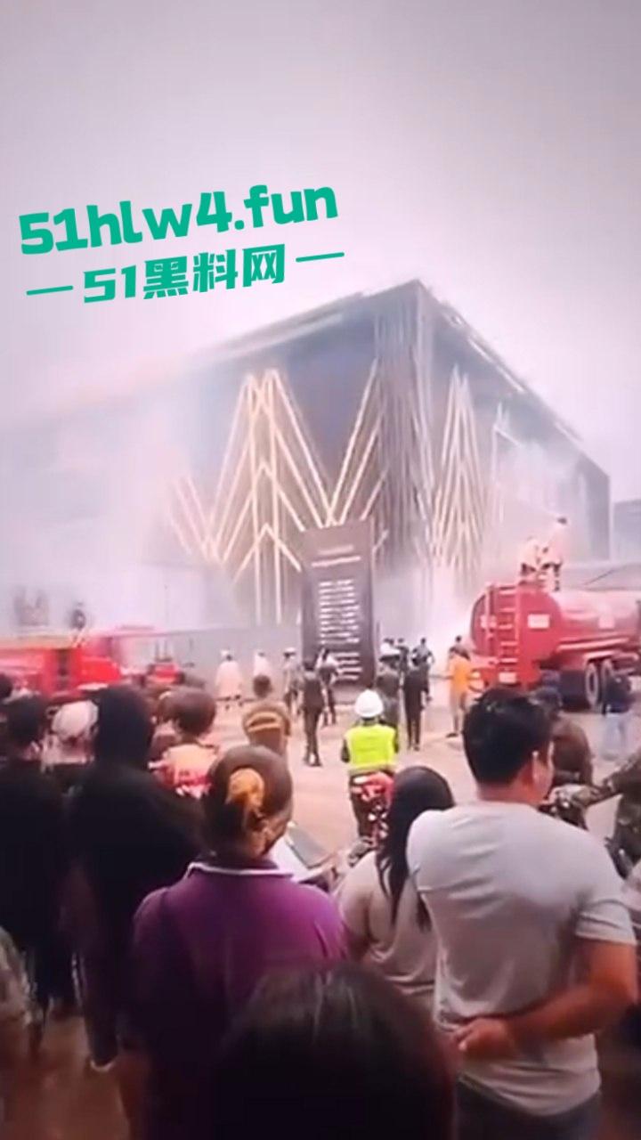 柬埔寨班迭棉吉省，波贝鑫钻汇KTV突发大火疑似是仇敌帮派报复，伤亡情况尚未公布。-8